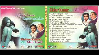 Golden Collection Kya Hua Tera Wada Kishor Kumar amp Md Rafi Hindi Film All Song Jukebox [upl. by Amii742]