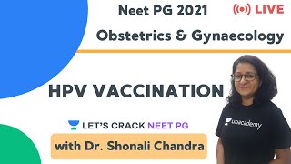 HPV Vaccination  ObGyn  NEET PG 2021  Dr Shonali Chandra [upl. by Yclehc]