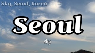 sky and clouds of Seoul with cool jazz [upl. by Annelg]