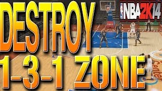 NBA 2K14 TIPS HOW TO BEAT 131 ZONE  DESTROY ZONE DEFENSE TUTORIAL UNSTOPPABLE PLAY [upl. by Thomson23]