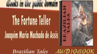 The Fortune Teller Joaquim Maria Machado de Assis Audiobook [upl. by Audy765]