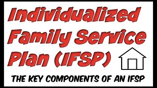 Individualized Family Service Plan IFSP [upl. by Vilberg]