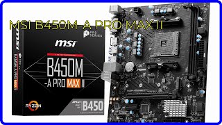 REVIEW 2024 MSI B450MA PRO MAX II ESSENTIAL details [upl. by Nomis]