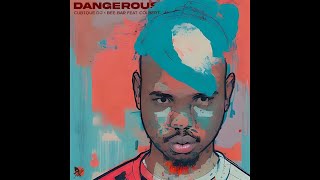 Cubique DJ  Dangerous Feat Bee Bar amp Colbert [upl. by Marozik]