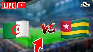 🔴LIVE REDIFF Algérie vs Togo [upl. by Hermy]