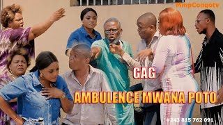 GAG 2024 AMBULENCE MWANA POTO AVEC BILY AMBULENCE LIYANZI YANGAFIER GLM ROSY [upl. by Roselyn163]