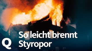 Warum die Feuerwehr Styropor fürchtet  Quarks [upl. by Joed]