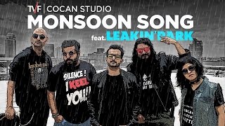 TVF CoCan Studio Monsoon Song Ft Leakin Park [upl. by Naened]