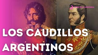 HISTORIA ARGENTINA LOS CAUDILLOS 18201852  PROVINCIAS AUTONOMAS  EXPLICACION Y ANALISIS [upl. by Nesnej]