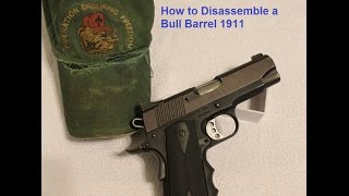 How to Disassemble a 1911 With a Bull Barrel Lucky Hat Outdoors [upl. by Eniamzaj]