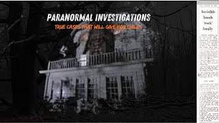 Real Life Paranormal Investigations That Will Give You Chills [upl. by Kaczer983]