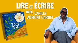 Lire et écrire avec Camille Aumont Carnel [upl. by Reyaht]