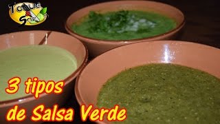 3 tipos de Salsa Verde “cruda asada y tipo guacamole” TOQUE Y SAZÓN [upl. by Halimaj]