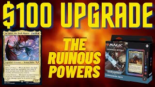 The Ruinous Powers Upgrade  Improving the Precon Commander Deck with 100 [upl. by Olaznog]