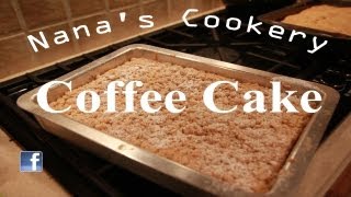 Coffee Cake EASY  Nanas Cookery [upl. by Ariak]