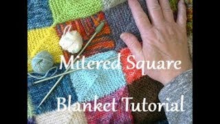 Mitered Square Blanket Tutorial [upl. by Tisbe508]