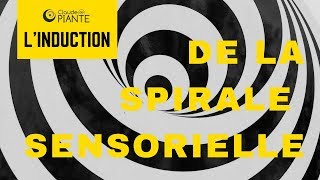 Linduction de la spirale sensorielle [upl. by Gunas]