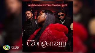 Nkosazana Daughter Kabza De Small and DJ Maphorisa  Uzongenzani Official Audio [upl. by Jael]