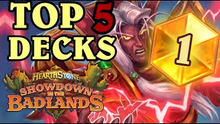 TOP 5 BEST DECKS FROM BADLANDS POST BUFFSNERFS  How to HIT LEGEND and STAY LEGEND in Hearthstone [upl. by Lasyrc]