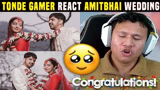 Desi Gamers Wedding  Amit Bhai ki Shadi  Tonde Gamer React  Youtubers Reaction on AmitBhai Shadi [upl. by Yelram]