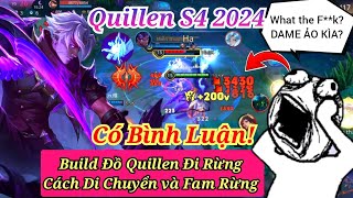 Hướng Dẫn Cách Chơi Đi Rừng Và Lên Đồ Sốc Dame Quillen S4 2024 1 ComBo 1 Mạng Gánh Team Rank Đầu Mùa [upl. by Riamo417]