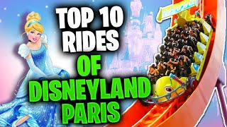 Disneyland Paris Rides Top 10  The Best Disneyland Paris Rides [upl. by Inaliak]