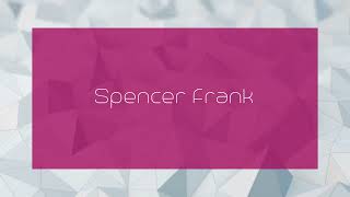 Spencer Frank  appearance [upl. by Granese976]