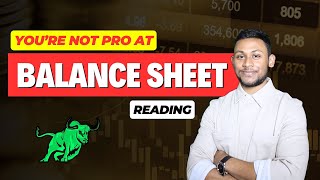 Correct Way to Read Balance Sheet  Only Video You Need for Balance Sheet Reading [upl. by Noguchi]