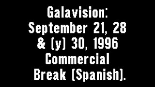 Galavision September 21 28 amp y 30 Commercial Break Spanish [upl. by Costin917]