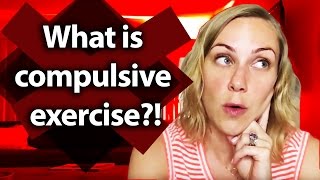 What is compulsive exercise  Kati Morton [upl. by Fernas]