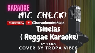 Tsinelas  Reggae Karaoke by Yano  cover by Tropa Vibes [upl. by Sklar]