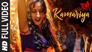 Kamariya Song  Stree  Nora Fatehi Rajkumar Rao  Romantic Love Song romantichindilovesong [upl. by Muraida544]