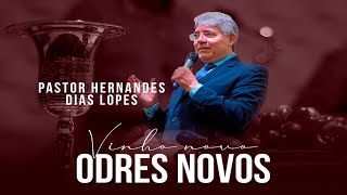 VINHO NOVO ODRES NOVOS  Pr Hernandes Dias Lopes IEFPV [upl. by Leaffar]