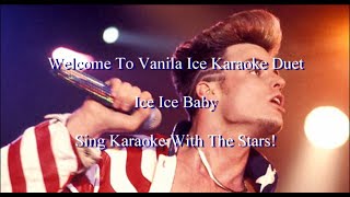 Vanila Ice  Ice Ice Baby Karaoke Duet [upl. by Cai]