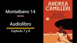 Ardores de agosto CAPITULO 7 y 8 AUDIOLIBRO Andrea Camilleri  Montalbano 14 [upl. by Llenreb]