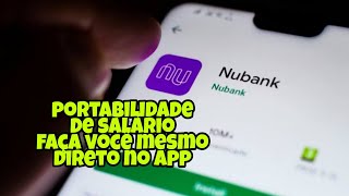 COMO FAZER PORTABILIDADE DE SALÁRIO PARA NUBANK [upl. by Karlis]