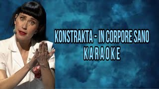 KONSTRAKTA  IN CORPORE SANO KARAOKE [upl. by Haissem]