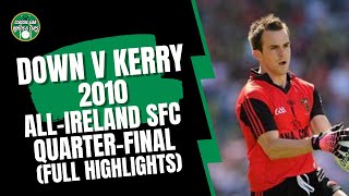 Down v Kerry 2010 AllIreland SFC QuarterFinal Highlights [upl. by Harilda]