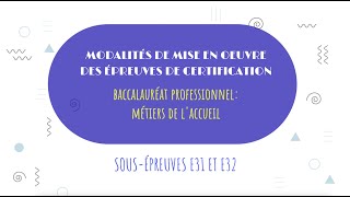 Les modalités de mise en œuvre des épreuves certificatives en BAC Métiers de laccueil [upl. by Janene]