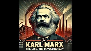 quotKarl Marx The Man The Revolutionaryquot  Marxist theory explained  Life of Karl Marx karlmarx [upl. by Erdnoed]