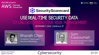 Bharath Chari Confluent amp Sam Kassoumeh SecurityScorecard  AWS Startup Showcase S2 E4 [upl. by Elwaine]