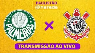 PALMEIRAS X CORINTHIANS AO VIVO  PAULISTÃO 2024 AO VIVO [upl. by Coulter]