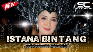 DJ ISTANA BINTANG SLOW BASS MENGKANE REMIX WAREG GANK OFFICIAL [upl. by Ecurb]