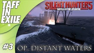 Silent Hunter 5  Battle of the Atlantic  Distant Waters Part 3 [upl. by Llejk709]