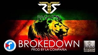 Brokedown  Rayo y Toby ft La Compañia Audio Oficial [upl. by Bopp]