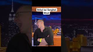 Stilul lui Serghei Mizil humor [upl. by Dabney781]