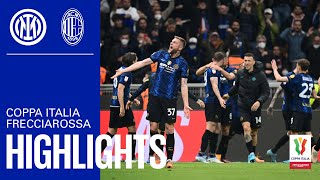 Siamo in finale 🎉🎉🏆  INTER 30 MILAN  HIGHLIGHTS  COPPA ITALIA FRECCIAROSSA 2122 ⚫🔵 [upl. by Lourie565]