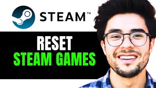 How to Reset Steam GamesErase Game Data Full 2024 Guide [upl. by Oler]