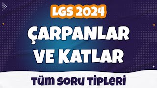 Çarpanlar ve Katlar  Tüm SORU TİPLERİ  LGS 2024 [upl. by Maleki]