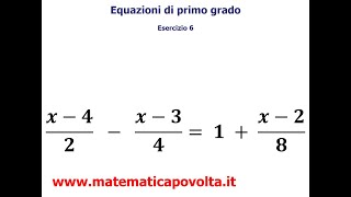 Equazioni di Primo Grado  Esercizio 6 coefficienti frazionari esempio2 [upl. by Sumerlin]